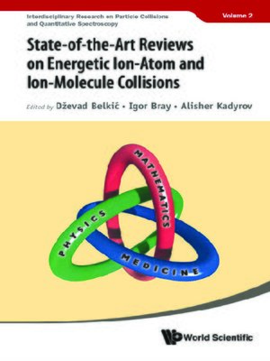 cover image of State-of-the-art Reviews On Energetic Ion-atom and Ion-molecule Collisions